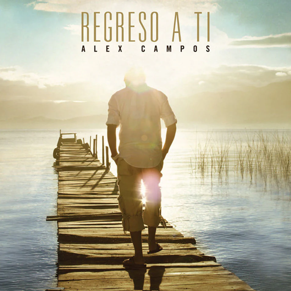 CD Alex campos - Regreso a ti