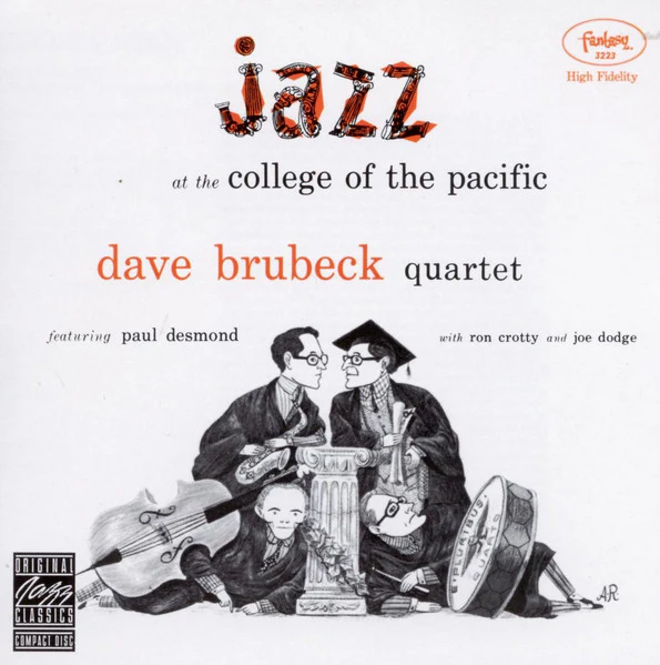 CD - CD DAVE BRUBECK Quartet, Featuring Paul Desmond, Featuring Ron Crotty, Featuring Joe Dodge - Jazz At The College Of The Pacific