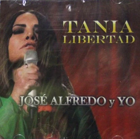 CD + DVD Tania Libertad – José Alfredo Y Yo