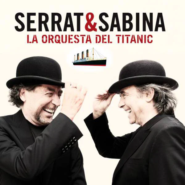 CD Serrat & Sabina – La Orquesta Del Titanic