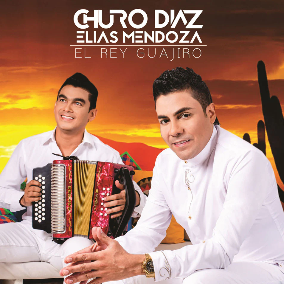 CD Churo Diaz Elias Mendoza - El Rey Guqajiro