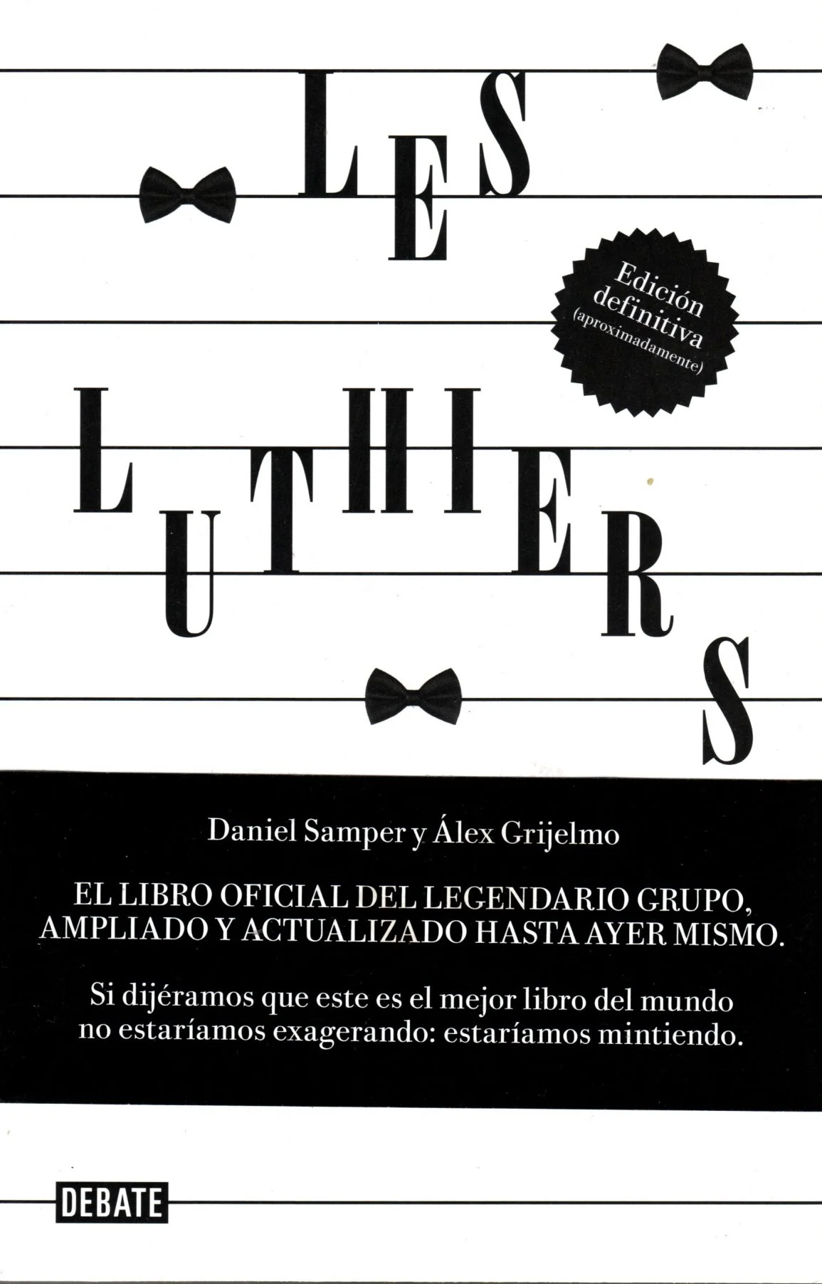 Libro Daniel Samper Pizano / Álex Grijelmo - Les Luthiers: de la L a las S