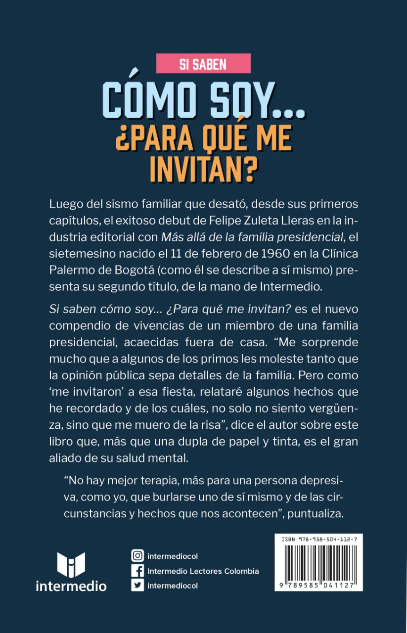 Libro Felipe Zuleta Lleras - Si saben cómo soy... ¿Para qué me invitan? PREVENTA EXCLUSIVA - Image 2