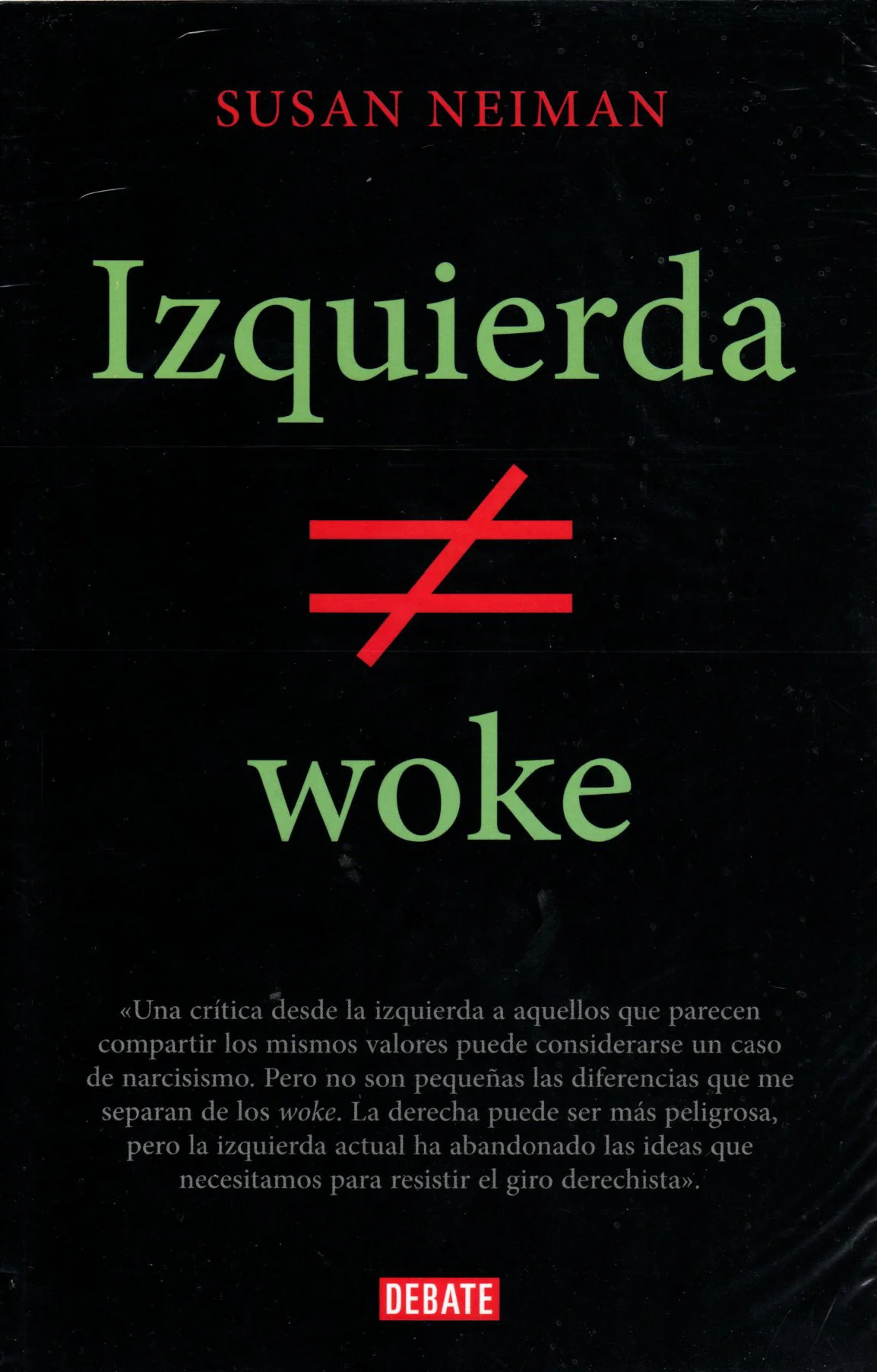 Libro Susan Neiman - Izquierda no es woke