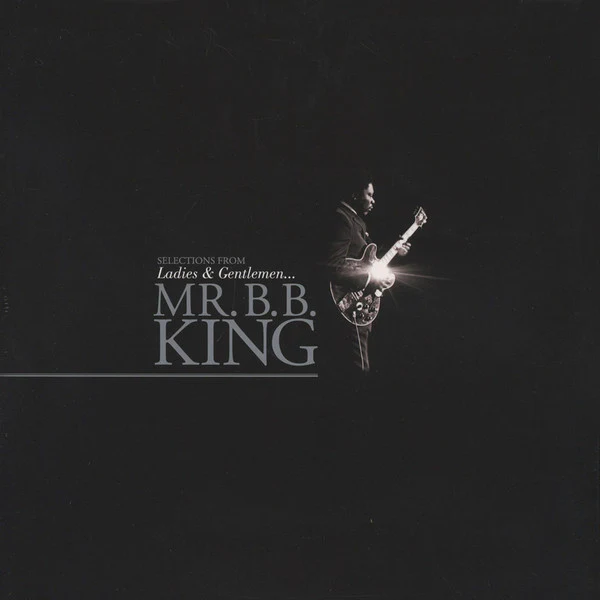 LP B.B. King – Selections From: Ladies & Gentlemen ... Mr. B.B. King